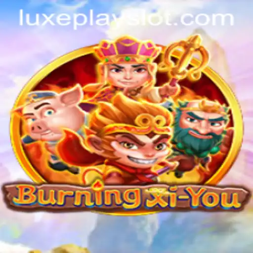 Discover the Fascinating World of BurningXiYou: A Game Like No Other