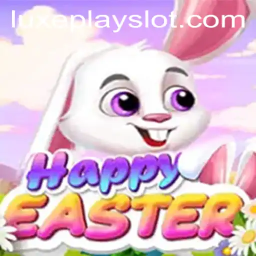 The Vibrant World of HappyEaster: A Luxyplay Adventure