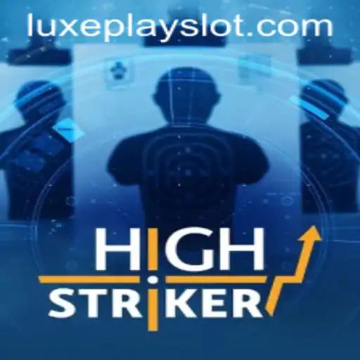 Discover the Thrills of HighStriker: A New Era of Digital Entertainment with Luxyplay