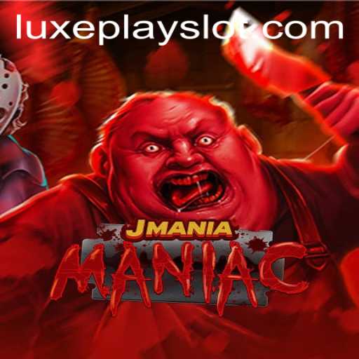 Explore the Thrilling World of JManiaManiac with Luxyplay